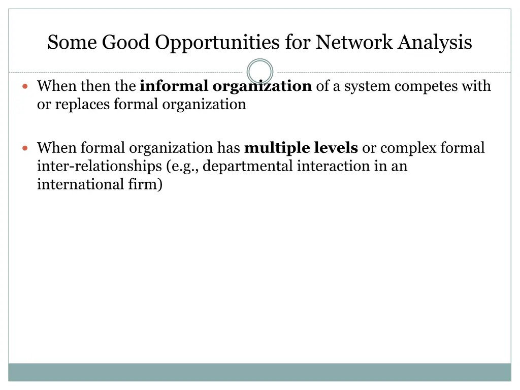 some good opportunities for network analysis 1