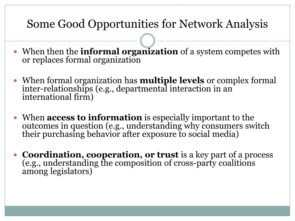 some good opportunities for network analysis 3