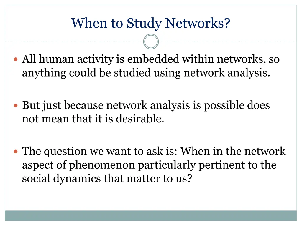 when to study networks 2