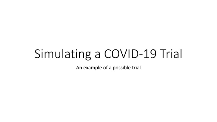 simulating a covid 19 trial