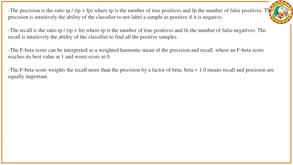 the precision is the ratio tp tp fp where