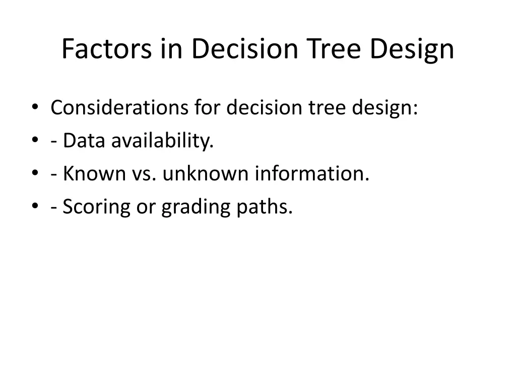 factors in decision tree design