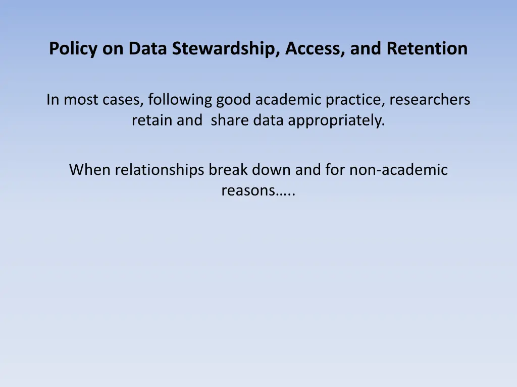 policy on data stewardship access and retention 1