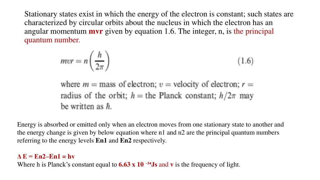 stationary states exist in which the energy