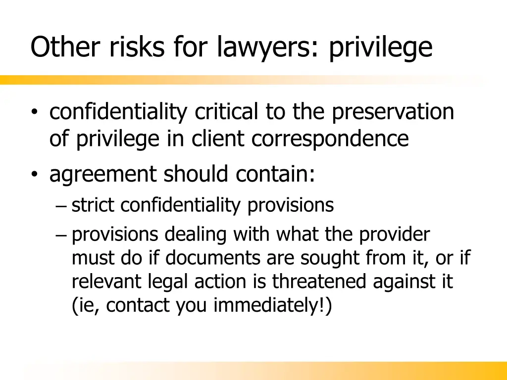other risks for lawyers privilege