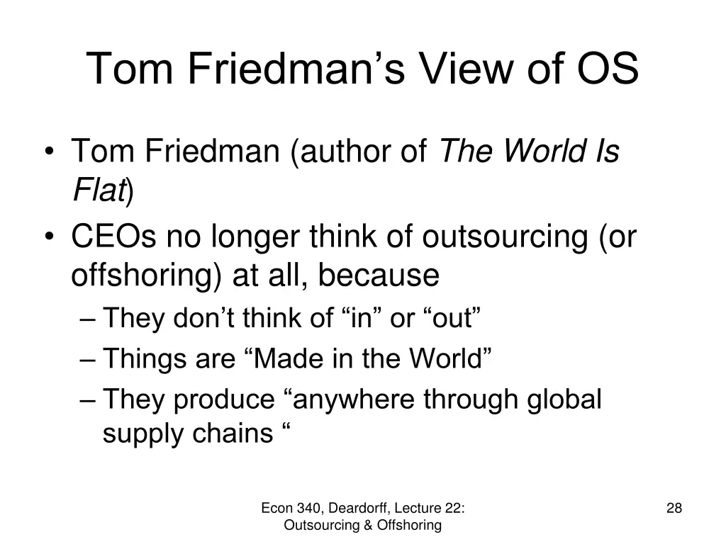 tom friedman s view of os