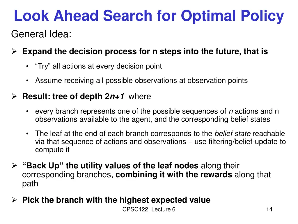 look ahead search for optimal policy general idea