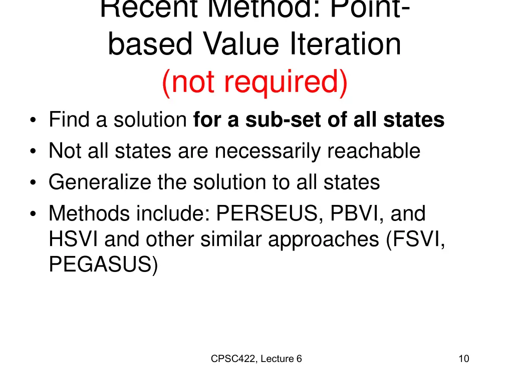 recent method point based value iteration