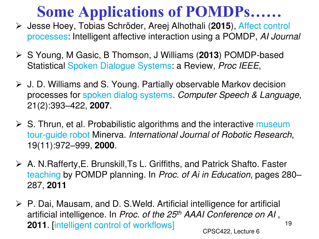 some applications of pomdps jesse hoey tobias