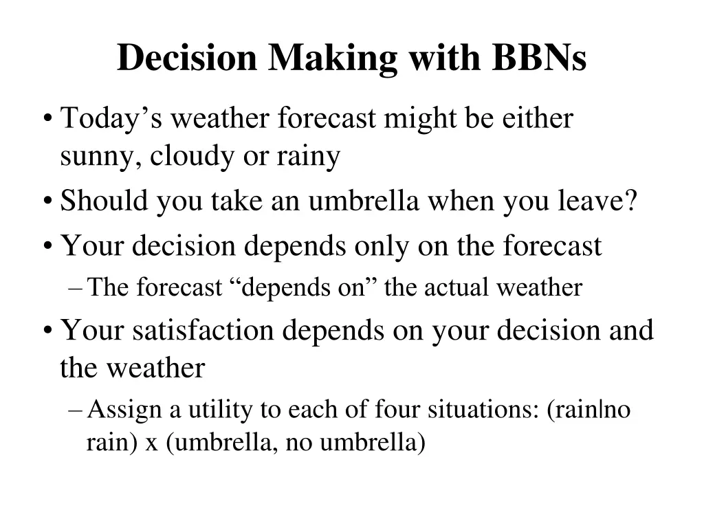 decision making with bbns