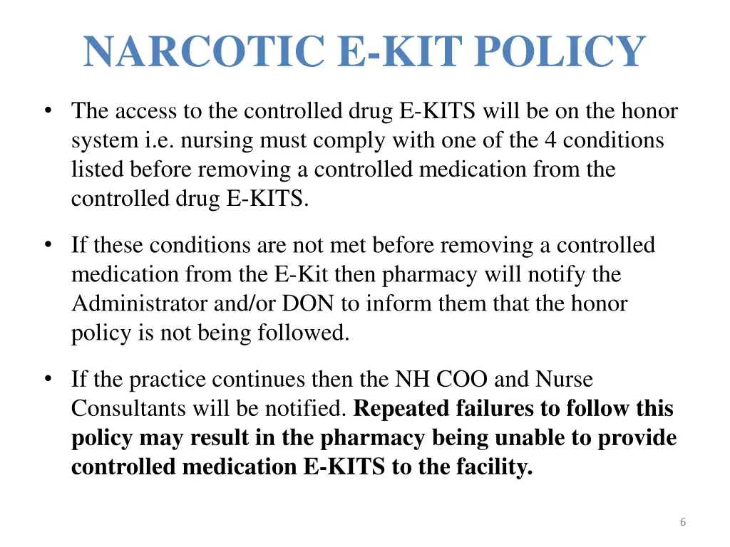 narcotic e kit policy