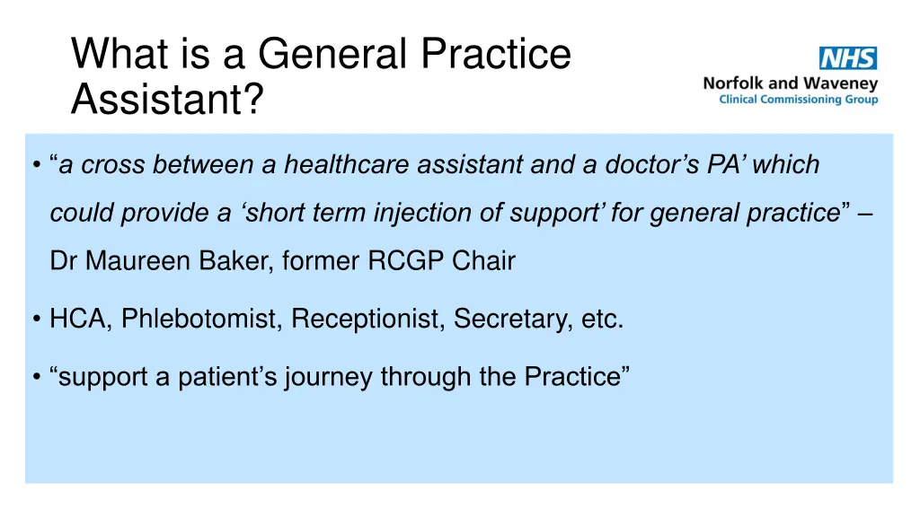 what is a general practice assistant