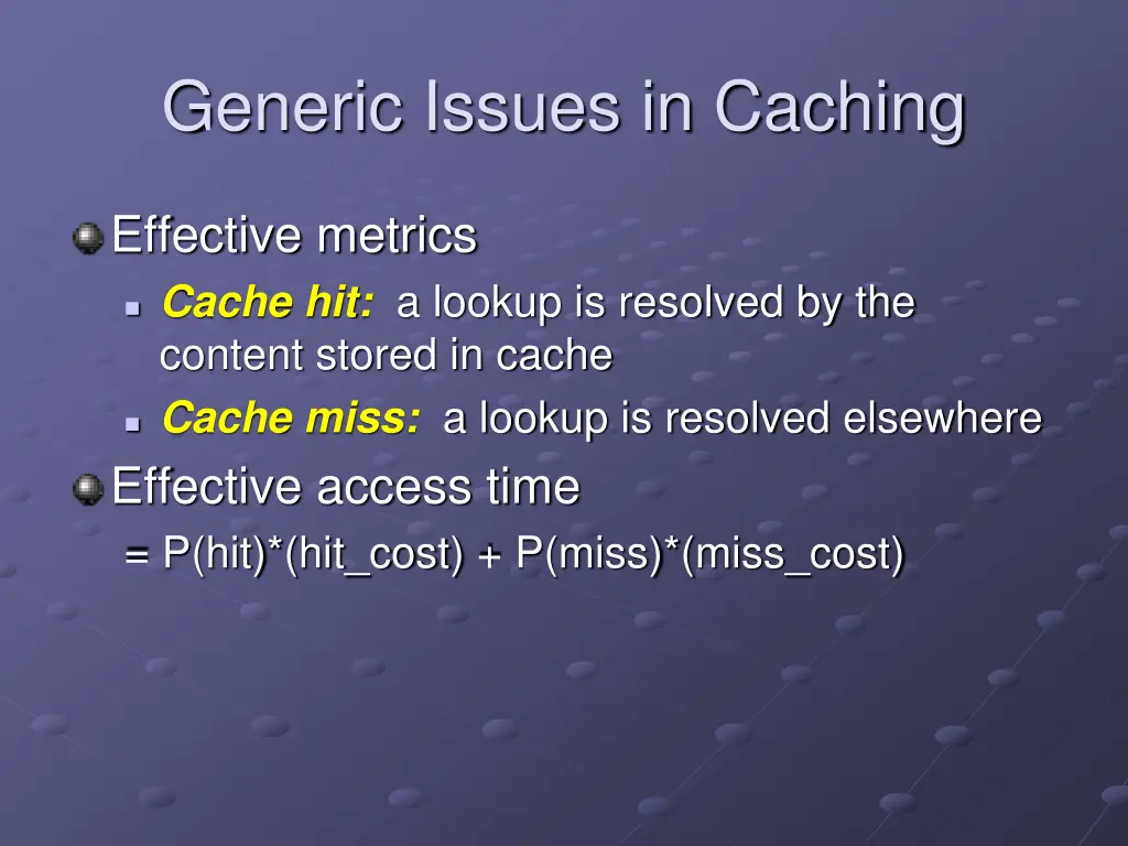 generic issues in caching
