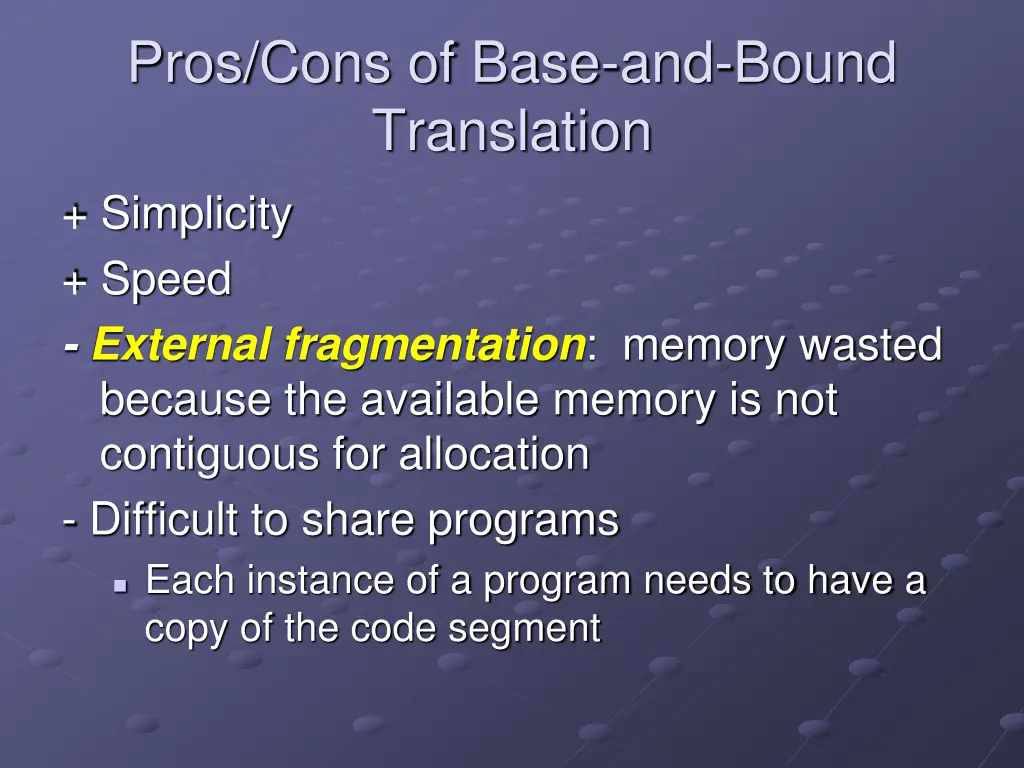 pros cons of base and bound translation