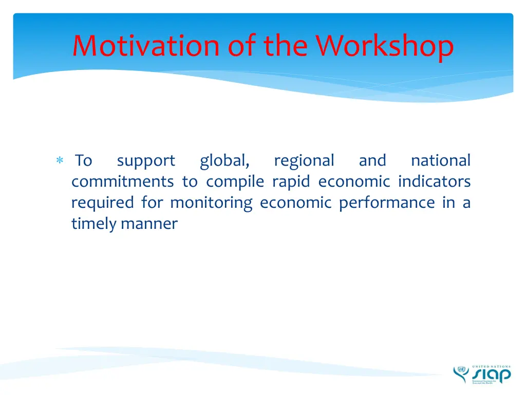 motivation of the workshop