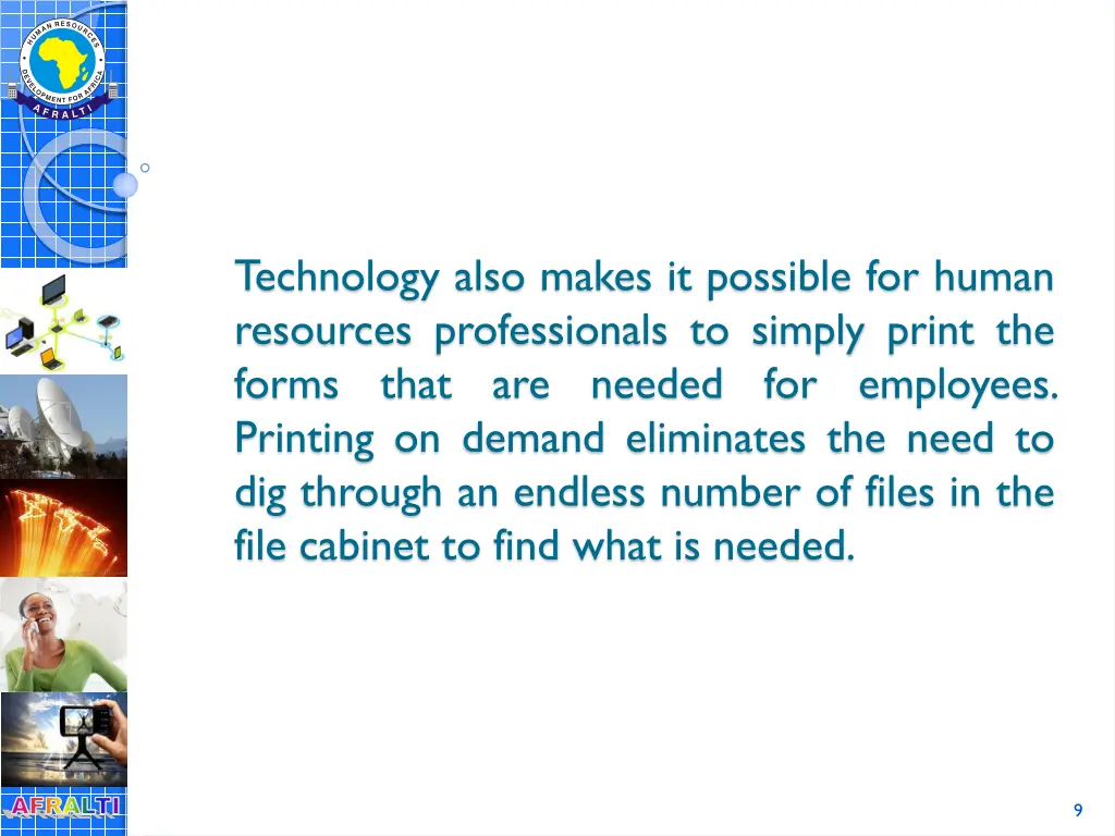 technology also makes it possible for human