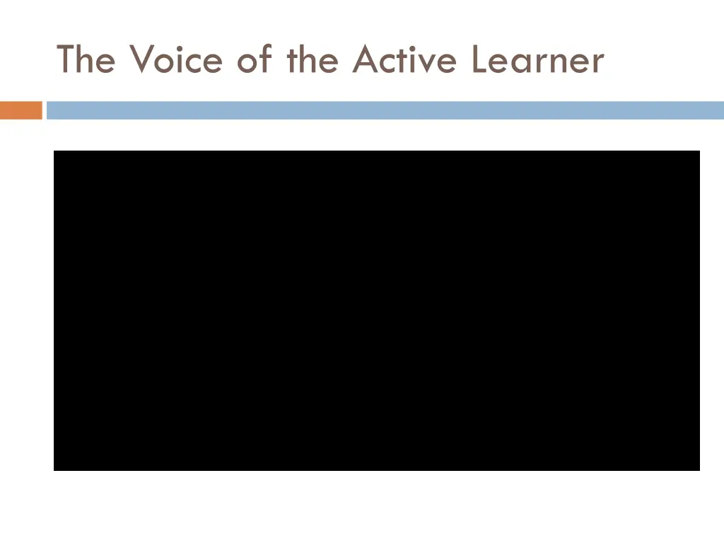 the voice of the active learner