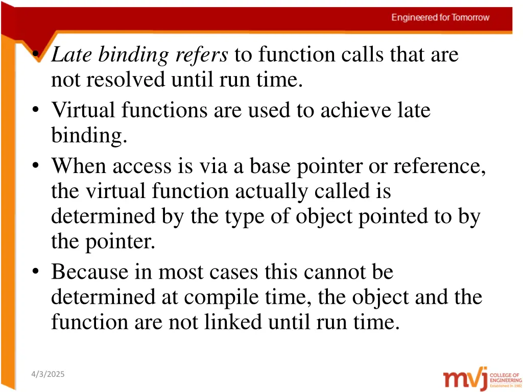 late binding refers to function calls that