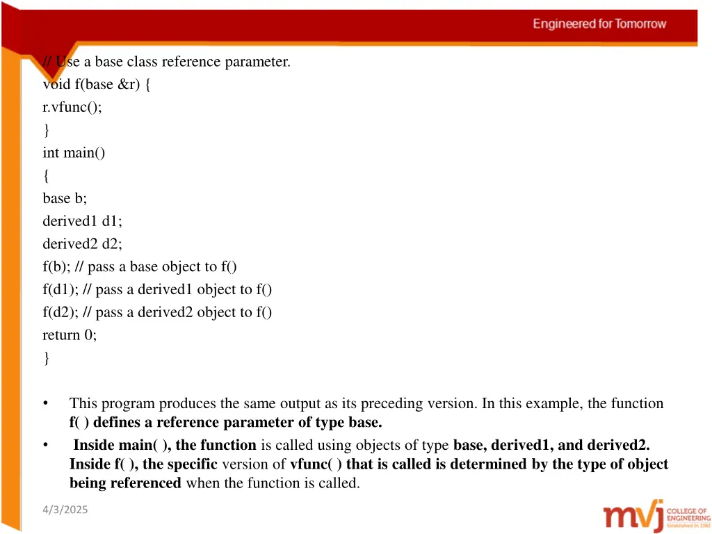 use a base class reference parameter void f base