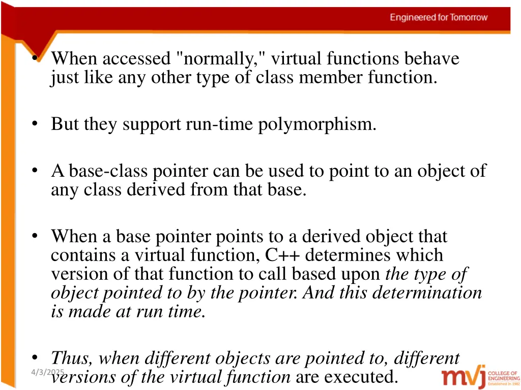 when accessed normally virtual functions behave