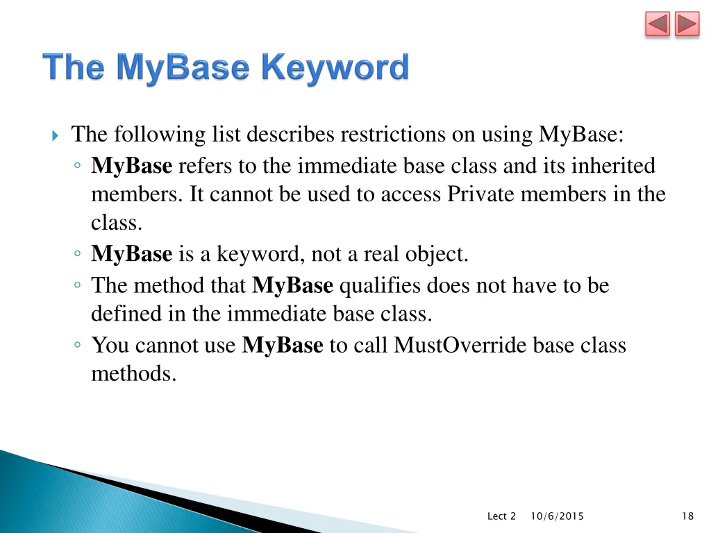 the following list describes restrictions