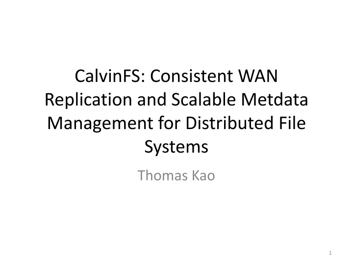 calvinfs consistent wan replication and scalable