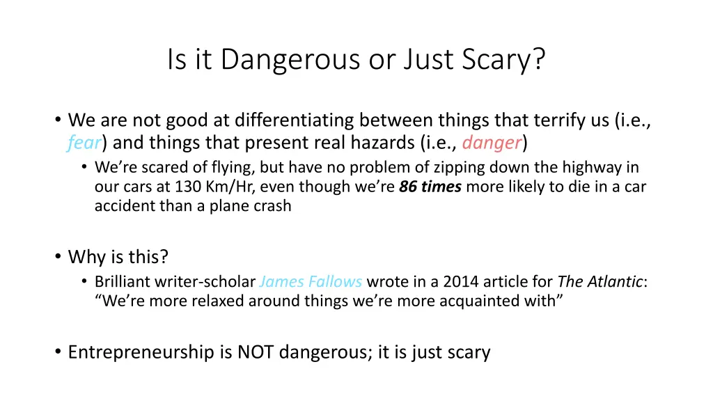 is it dangerous or just scary