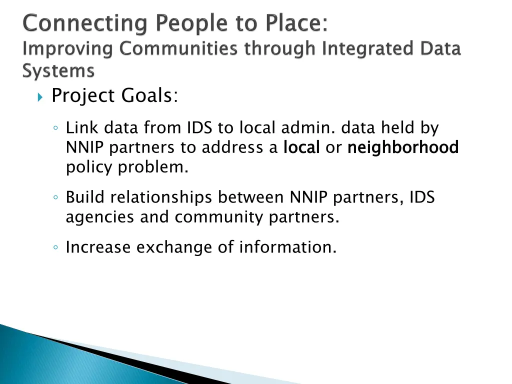 project goals link data from ids to local admin