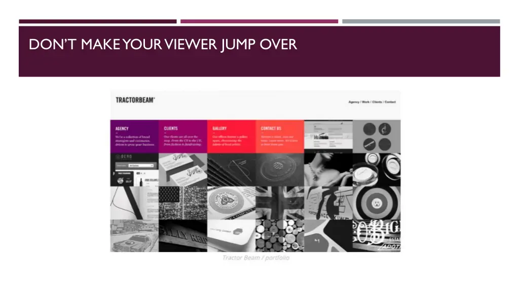 don t make your viewer jump over