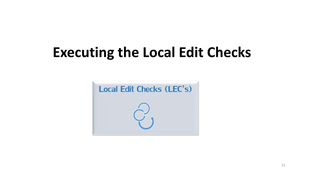 executing the local edit checks