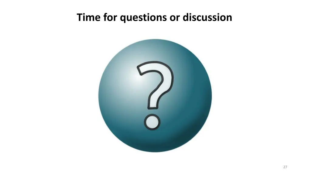 time for questions or discussion