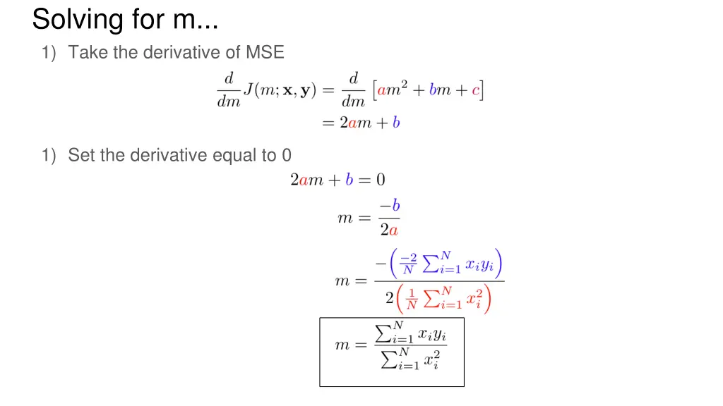 solving for m 1 take the derivative of mse