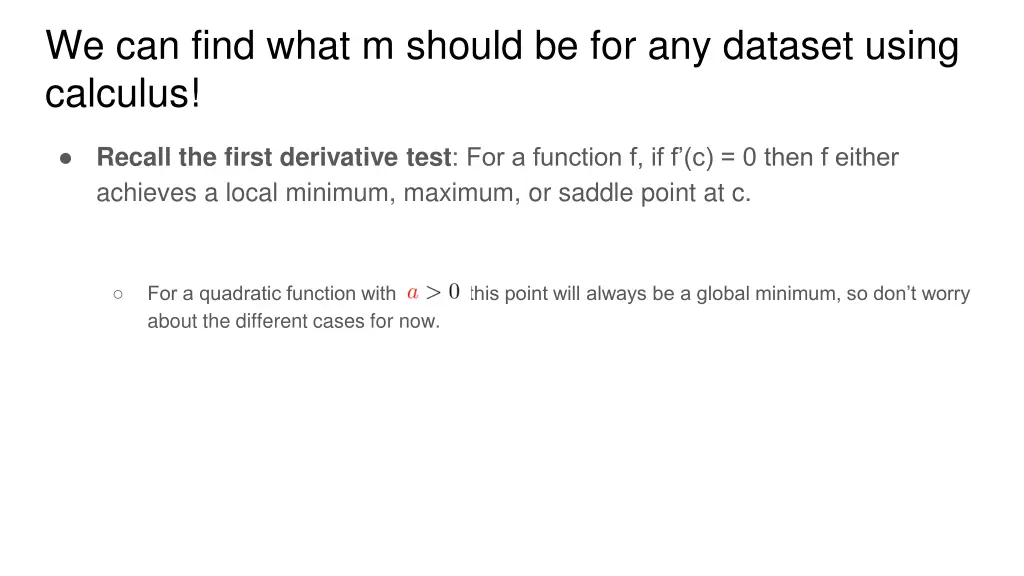 we can find what m should be for any dataset