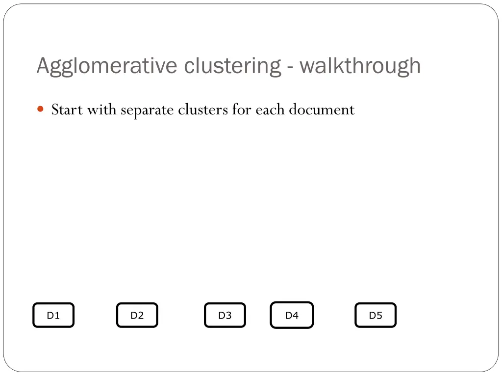 agglomerative clustering walkthrough