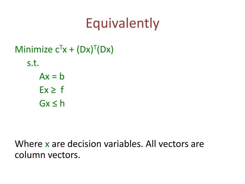 equivalently