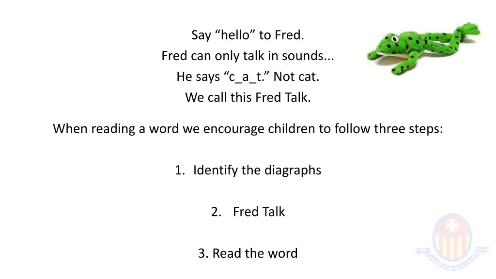 say hello to fred fred can only talk in sounds