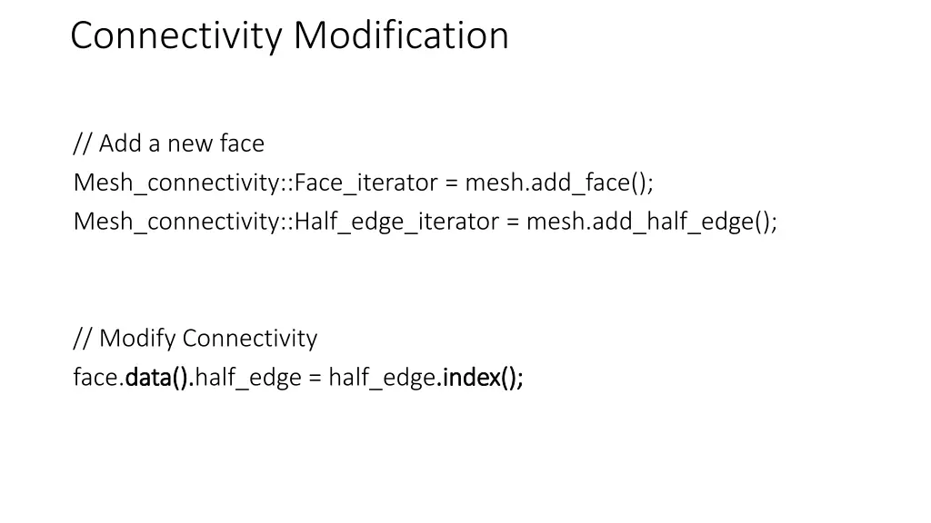 connectivity modification