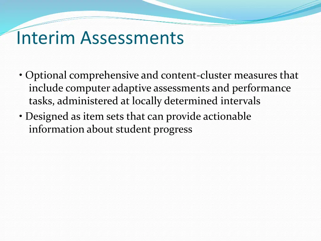 interim assessments