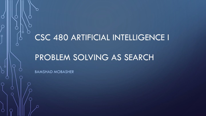 csc 480 artificial intelligence i