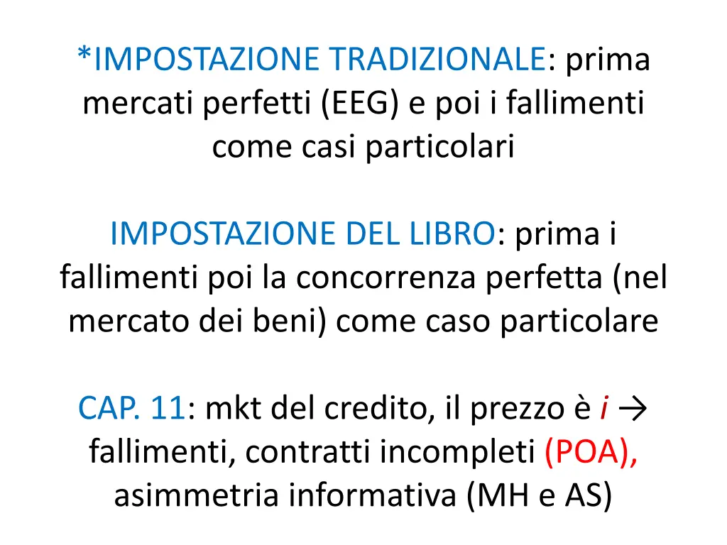 impostazione tradizionale prima mercati perfetti
