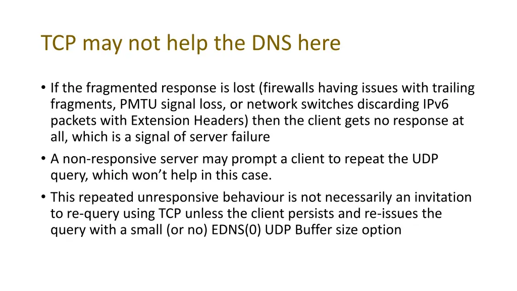 tcp may not help the dns here