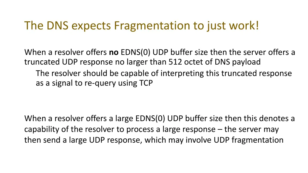 the dns expects fragmentation to just work