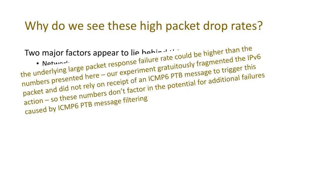 why do we see these high packet drop rates 1