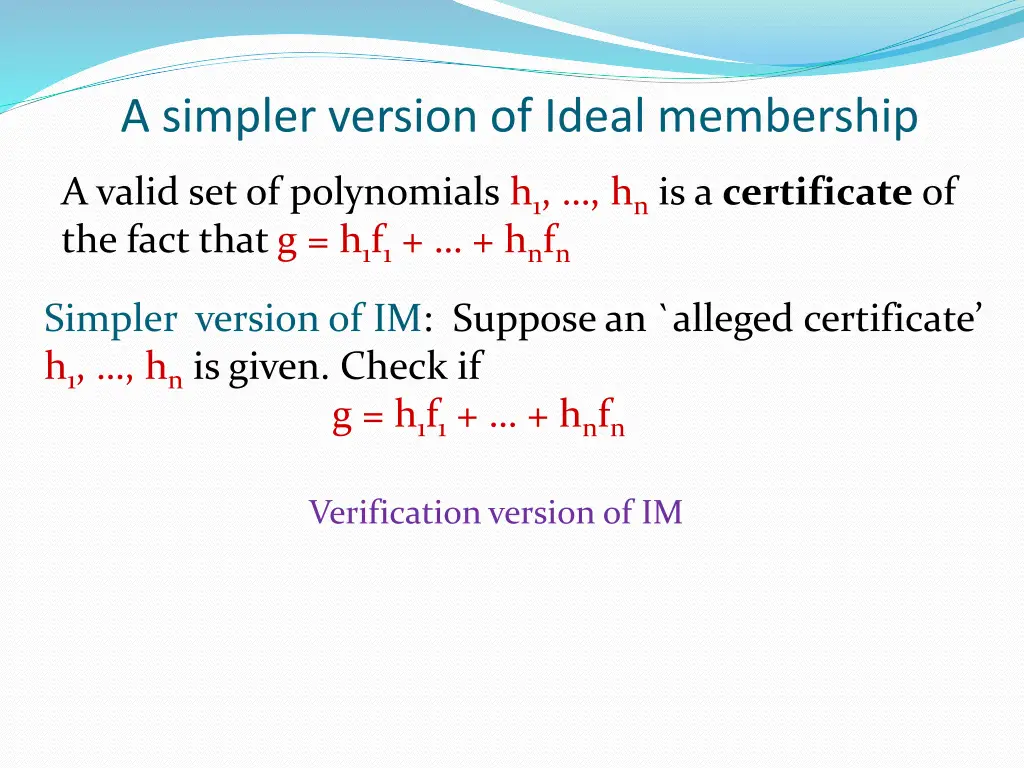 a simpler version of ideal membership 1