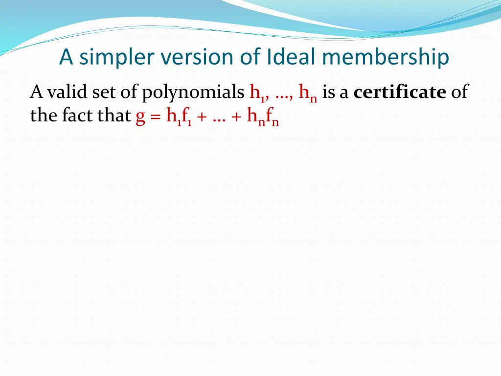 a simpler version of ideal membership