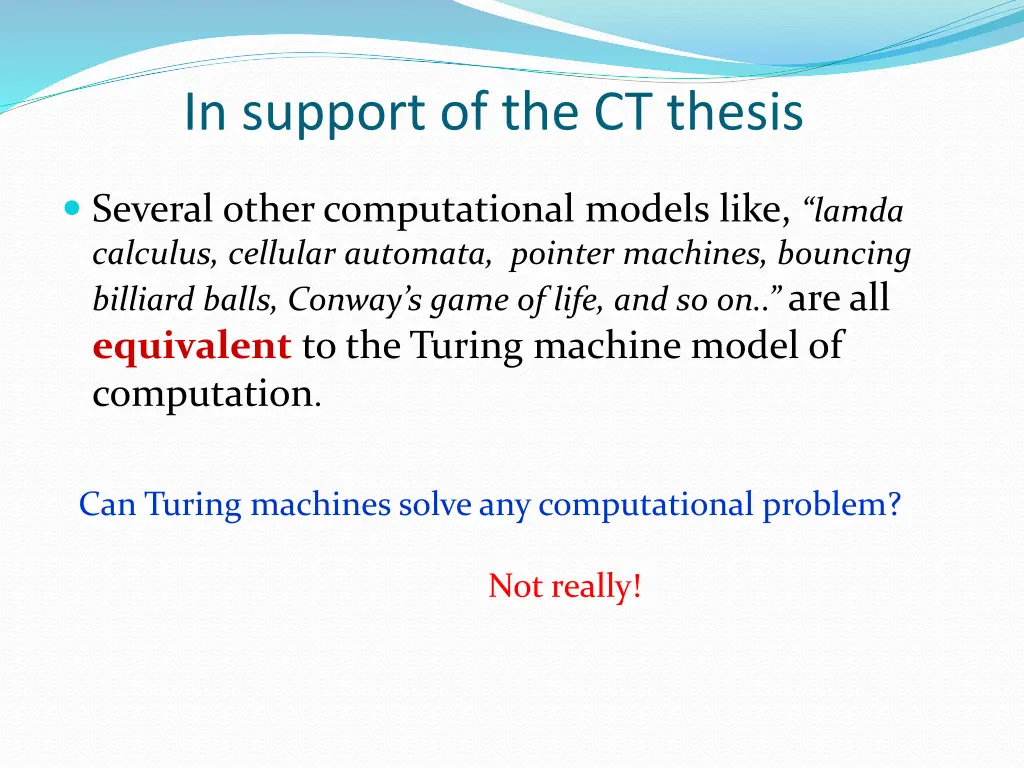 in support of the ct thesis 2