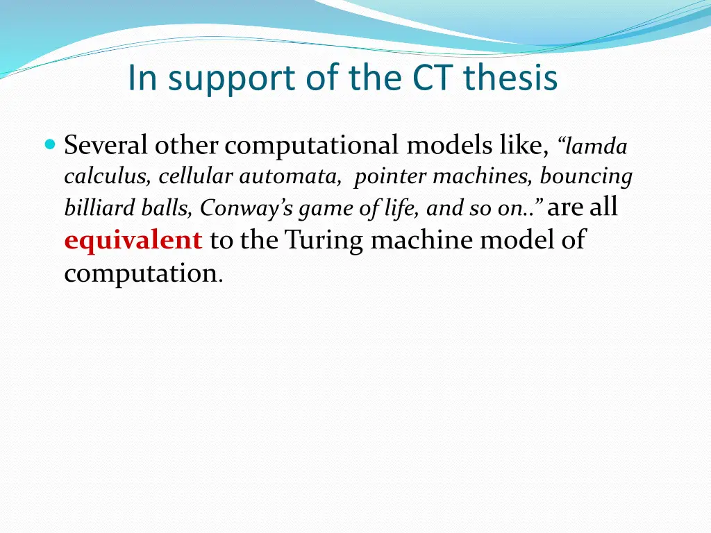 in support of the ct thesis