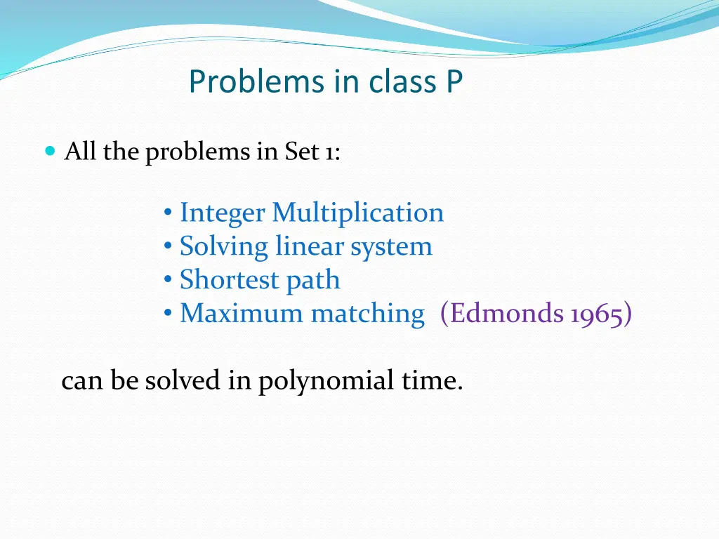 problems in class p 1
