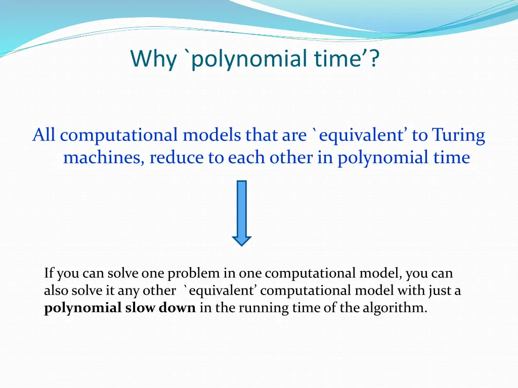 why polynomial time