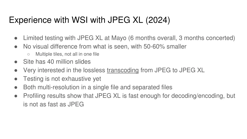 experience with wsi with jpeg xl 2024